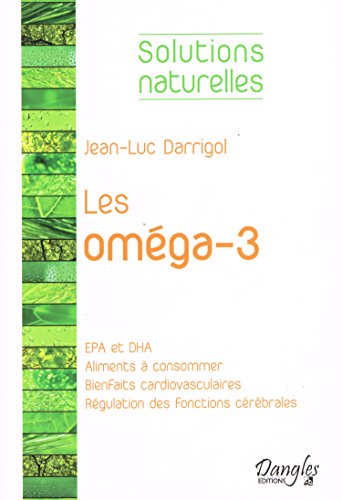Beispielbild fr Les omga-3 [Broch] Darrigol, Jean-Luc zum Verkauf von BIBLIO-NET