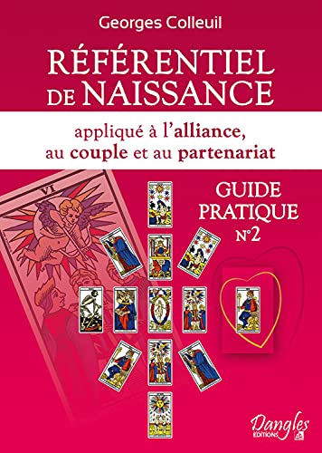 Imagen de archivo de Rfrentiel de naissance appliqu  l'alliance, au couple et au partenariat - Guide pratique n2 a la venta por Gallix