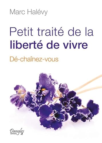 Beispielbild fr Petit trait de la libert de vivre zum Verkauf von EPICERIE CULTURELLE