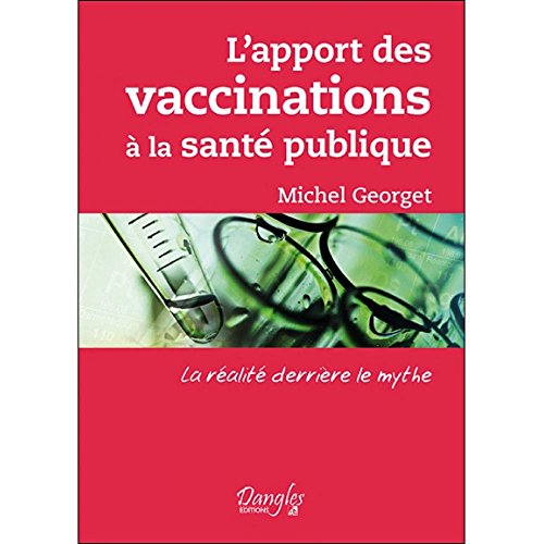 Beispielbild fr L'apport des vaccinations  la sant publique zum Verkauf von medimops