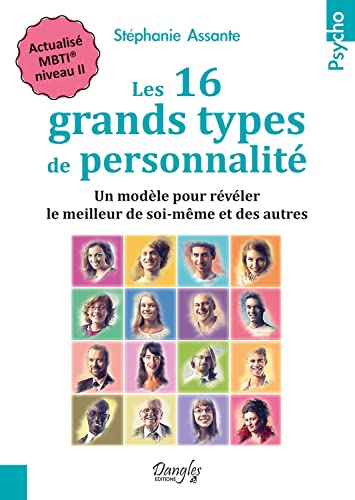 Beispielbild fr Les 16 grands types de personnalit : Un modle pour rvler le meilleur de soi-mme et des autres - Actualis MBTI, niveau II zum Verkauf von medimops