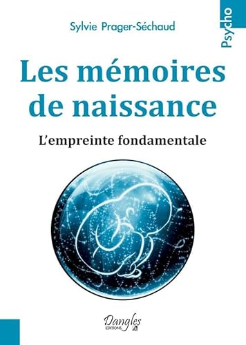 Beispielbild fr Les mmoires de naissance - L'empreinte fondamentale zum Verkauf von Gallix