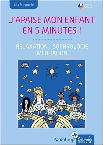 Beispielbild fr J'apaise mon enfant en cinq minutes ! Relaxation - Sophrologie - Mditation zum Verkauf von medimops