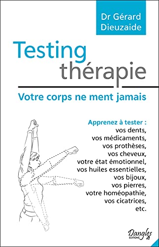 Beispielbild fr Testing Thrapie - Votre corps ne ment jamais zum Verkauf von Gallix