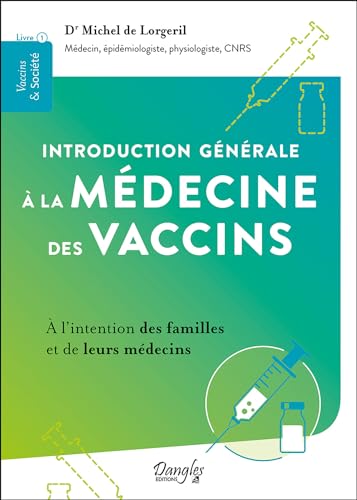 Beispielbild fr Introduction gnrale  la mdecine des vaccins ?  l'intention des familles et de leurs mdecins zum Verkauf von Gallix