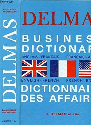 Imagen de archivo de Delmas Business Dictionary Dictionary Des Affaires 2 a la venta por HPB-Red