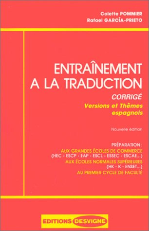 Imagen de archivo de Entranement  la traduction : Versions et Thmes espagnols, corrig a la venta por Ammareal