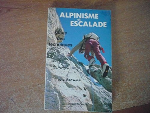 Beispielbild fr Guide des techniques alpinisme et escalade zum Verkauf von Ammareal