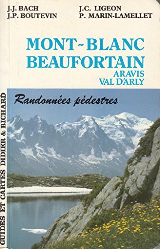 Beispielbild fr Massifs mont Blanc, Beaufortain, Aravis, val d'Arly zum Verkauf von WorldofBooks
