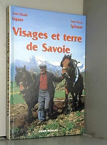 Beispielbild fr VISAGES ET TERRE DE SAVOIE zum Verkauf von medimops