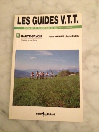 9782703800880: Les guides VTT itinraires de randonnes en vlo tout terrain Haute-Savoie: Tome 2, Annecy et sa rgion