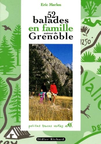 Beispielbild fr 52 BALADES EN FAMILLE AUTOUR DE GRENOBLE.: 8me dition zum Verkauf von Ammareal