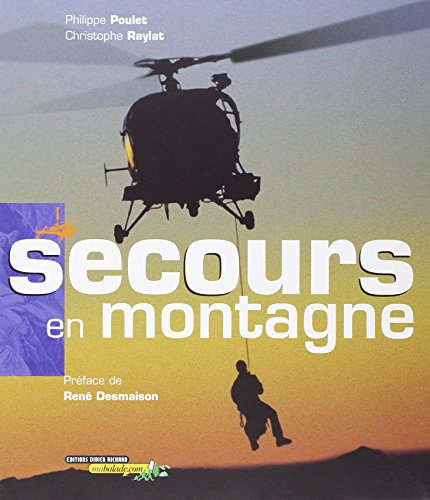 Beispielbild fr Secours en montagne zum Verkauf von Ammareal