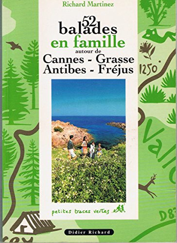 Beispielbild fr 52 BALADES FAMILLECANNES GRASSE ANTIBES FREJ zum Verkauf von Ammareal