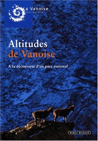 Beispielbild fr Altitude de Vanoise zum Verkauf von Ammareal