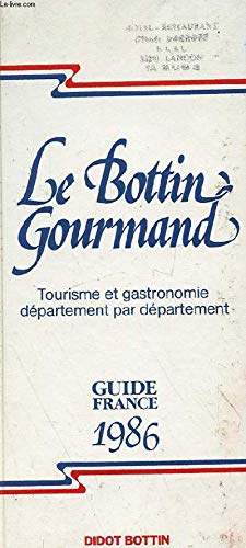 Stock image for LE BOTTIN GOURMAND - tourisme et gastronomie dpartement par dpartement - GUIDE FRANCE 1986 for sale by Le-Livre