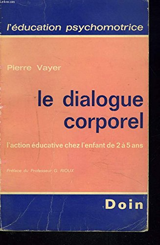 9782704000791: Le Dialogue corporel