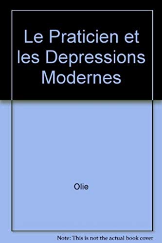 9782704004058: Le praticien et les depressions modernes