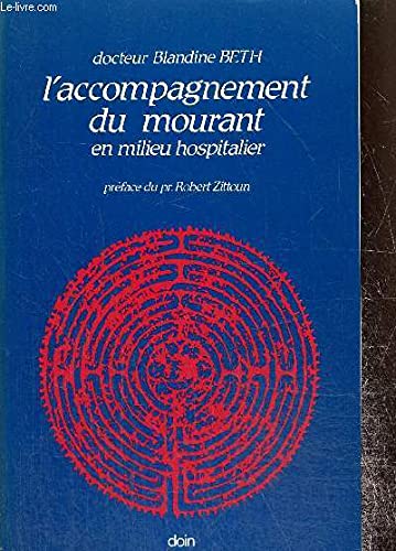 Beispielbild fr L'Accompagnement du mourant : En milieu hospitalier zum Verkauf von Ammareal