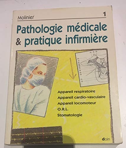 Pathologie médicale & pratique infirmière