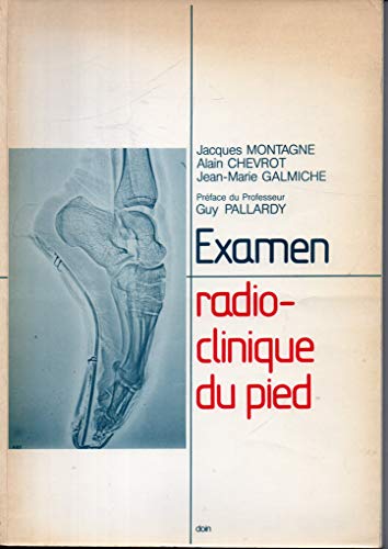 Stock image for Examen radio-clinique du pied for sale by Ammareal