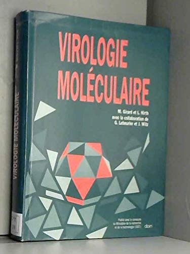 Virologie molÃ©culaire (9782704005857) by GIRARD, M. Et L. Hirth