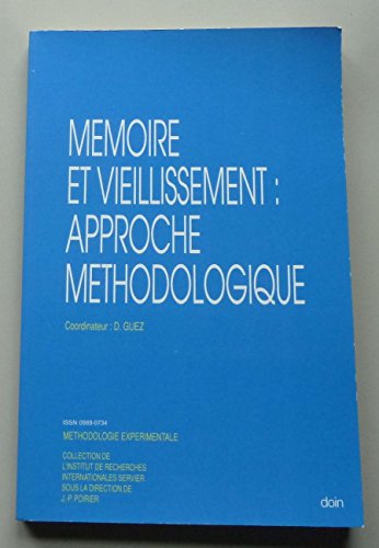 Mémoire et vieillissement : approche méthodologique - Colloque Mémoire et vieillissement : approche méthodologique (1988 : Paris?, France), Guez, D. (David)