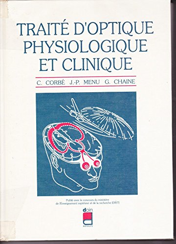 Beispielbild fr Trait D'optique Physiologique Et Clinique zum Verkauf von RECYCLIVRE