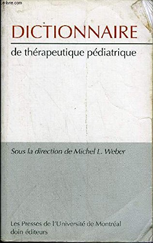 Stock image for Dictionnaire de thrapeutique pdiatrique for sale by medimops