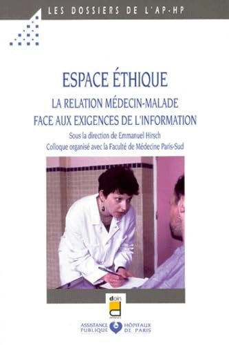 Beispielbild fr ESPACE ETHIQUE. La relaxation mdecin-malade face aux exigences de l'information zum Verkauf von medimops