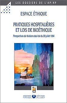 Stock image for Espace thique : pratiques hospitalires et lois de biothique for sale by medimops