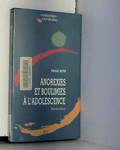 Beispielbild fr Anorexies Et Boulimies  L'adolescence zum Verkauf von RECYCLIVRE