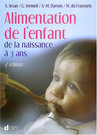 Imagen de archivo de Alimentation de l'enfant de la naissance  3 ans a la venta por Ammareal