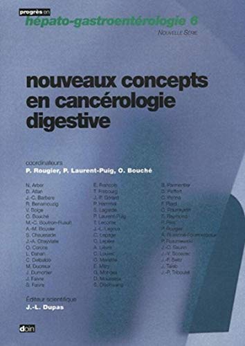 Stock image for Nouveaux concepts en cancrologie digestive for sale by Chapitre.com : livres et presse ancienne