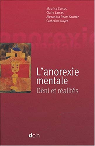 Stock image for L'anorexie mentale : Dni et ralits for sale by medimops