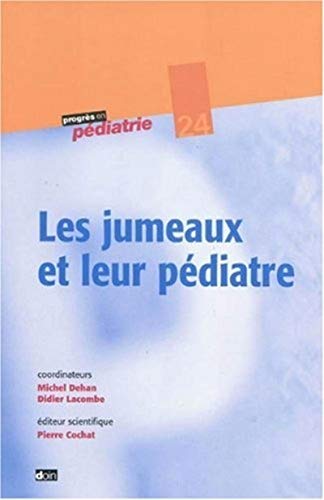 Beispielbild fr Les jumeaux et leur pdiatre - N 24 [Broch] Dehan, Michel; Lacombe, Didier et Cochat, Pierre zum Verkauf von BIBLIO-NET
