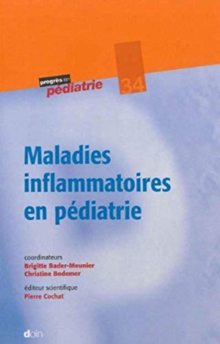 Beispielbild fr Maladies inflammatoires en pdiatrie - N34 zum Verkauf von Ammareal