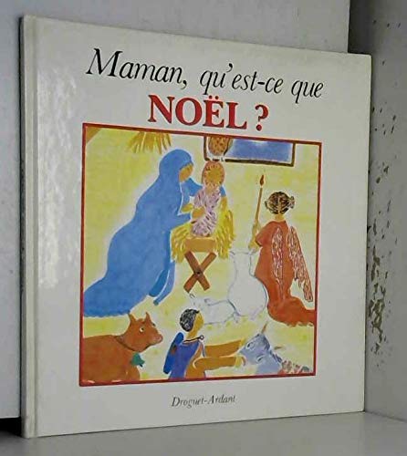 maman qu'est-ce que noel ?