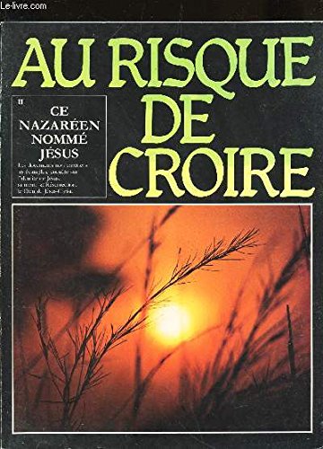 Imagen de archivo de Ce Nazaren nomm Jsus (Au risque de croire) a la venta por Ammareal