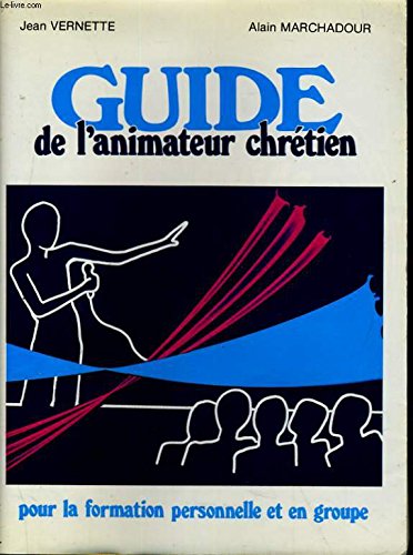 Imagen de archivo de Guide De L'animateur Chrtien a la venta por RECYCLIVRE