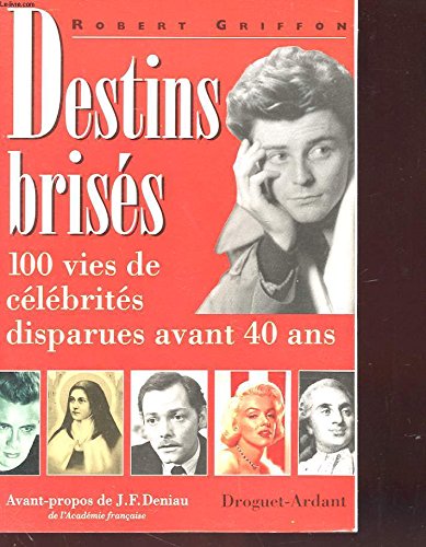 Beispielbild fr Destins briss zum Verkauf von Chapitre.com : livres et presse ancienne