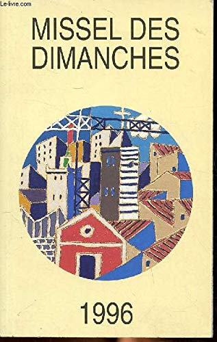 Stock image for Missel des dimanches 1996 (BAY.MISSEL.DIMA) for sale by ThriftBooks-Atlanta