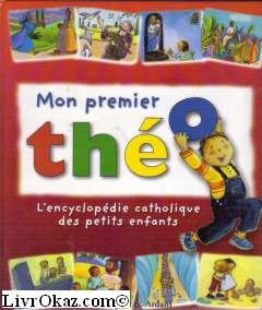 Beispielbild fr Mon premier Tho : L'encyclopdie catholique des petits enfants zum Verkauf von Ammareal