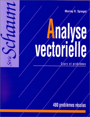 9782704200030: Analyse vectorielle. Cours et problmes: 480 problmes rsolus