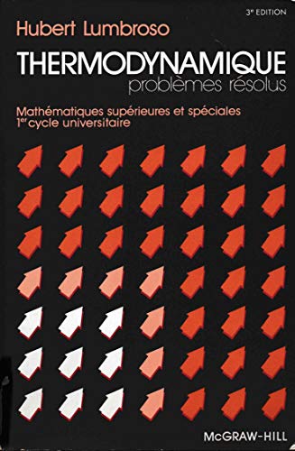 Stock image for Problmes rsolus de thermodynamique / physique de la matire / mathmatiques suprieures et spciales for sale by medimops