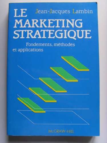 Stock image for Le Marketing stratgique for sale by Chapitre.com : livres et presse ancienne