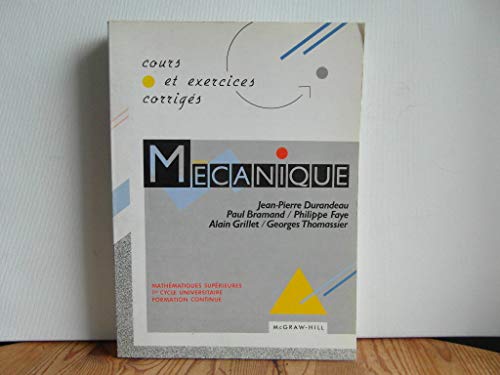Beispielbild fr Mcanique : Cours Et Exercices Corrigs zum Verkauf von RECYCLIVRE