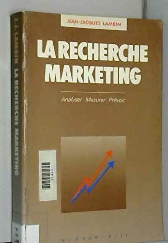 Imagen de archivo de La recherche marketing : analyser - mesurer - prvoir a la venta por Ammareal