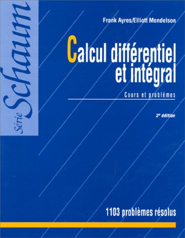 Beispielbild fr Calcul diffrentiel et intgral, cours et problmes - Srie Schaum zum Verkauf von Le-Livre