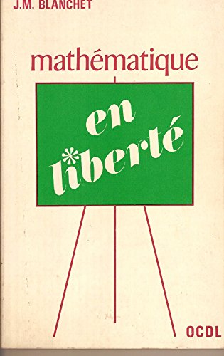 9782704319268: Blanchet j. m. - Mathmatique en libert